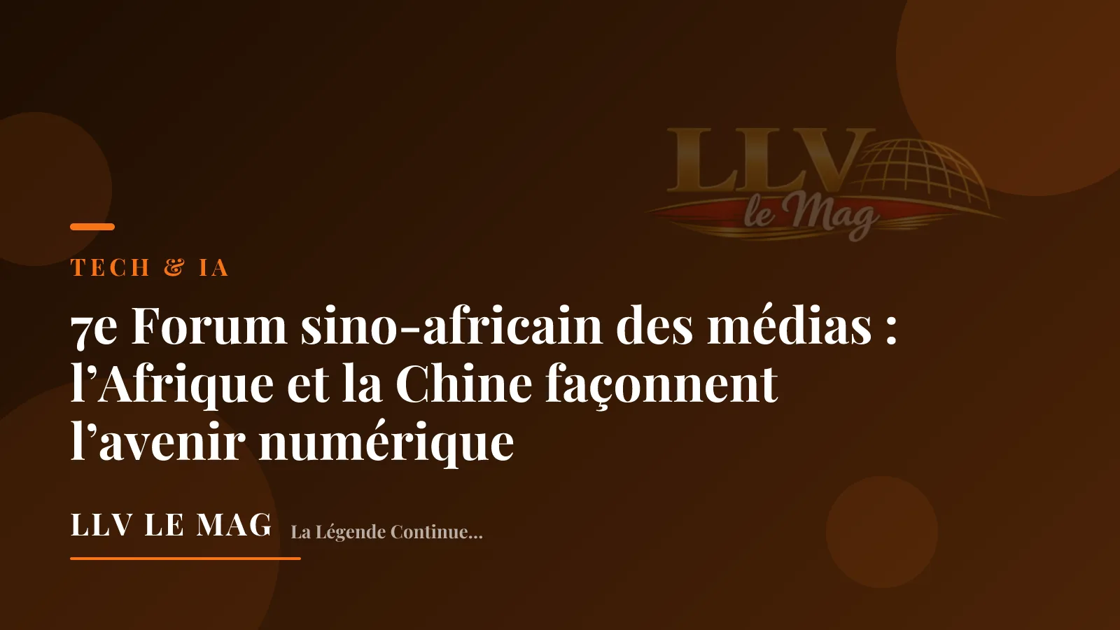 7e Forum sino-africain des médias : l’Afrique et la Chine façonnent l’avenir numérique