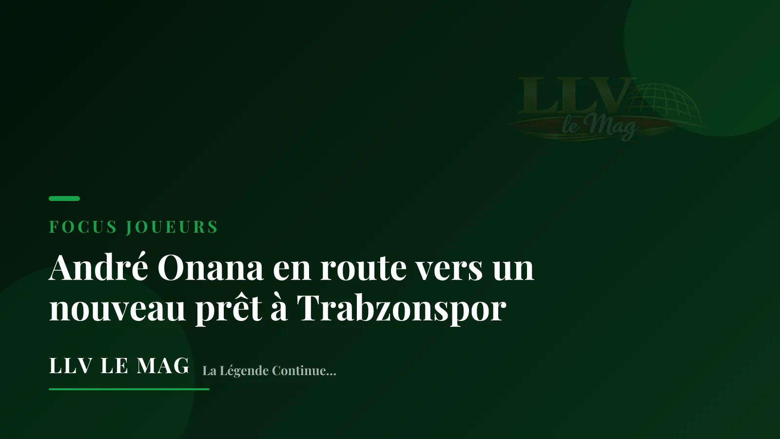 Illustration éditoriale pour André Onana en route vers un nouveau prêt à Trabzonspor