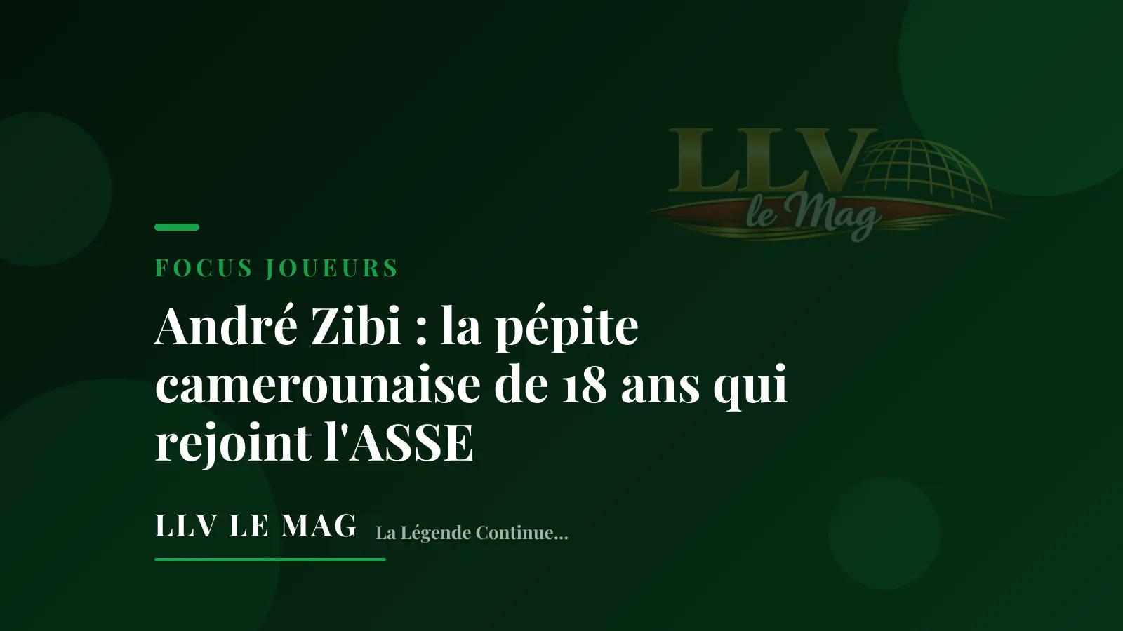Editorial illustration for André Zibi: The 18-Year-Old Cameroonian Prospect Joining Saint-Étienne