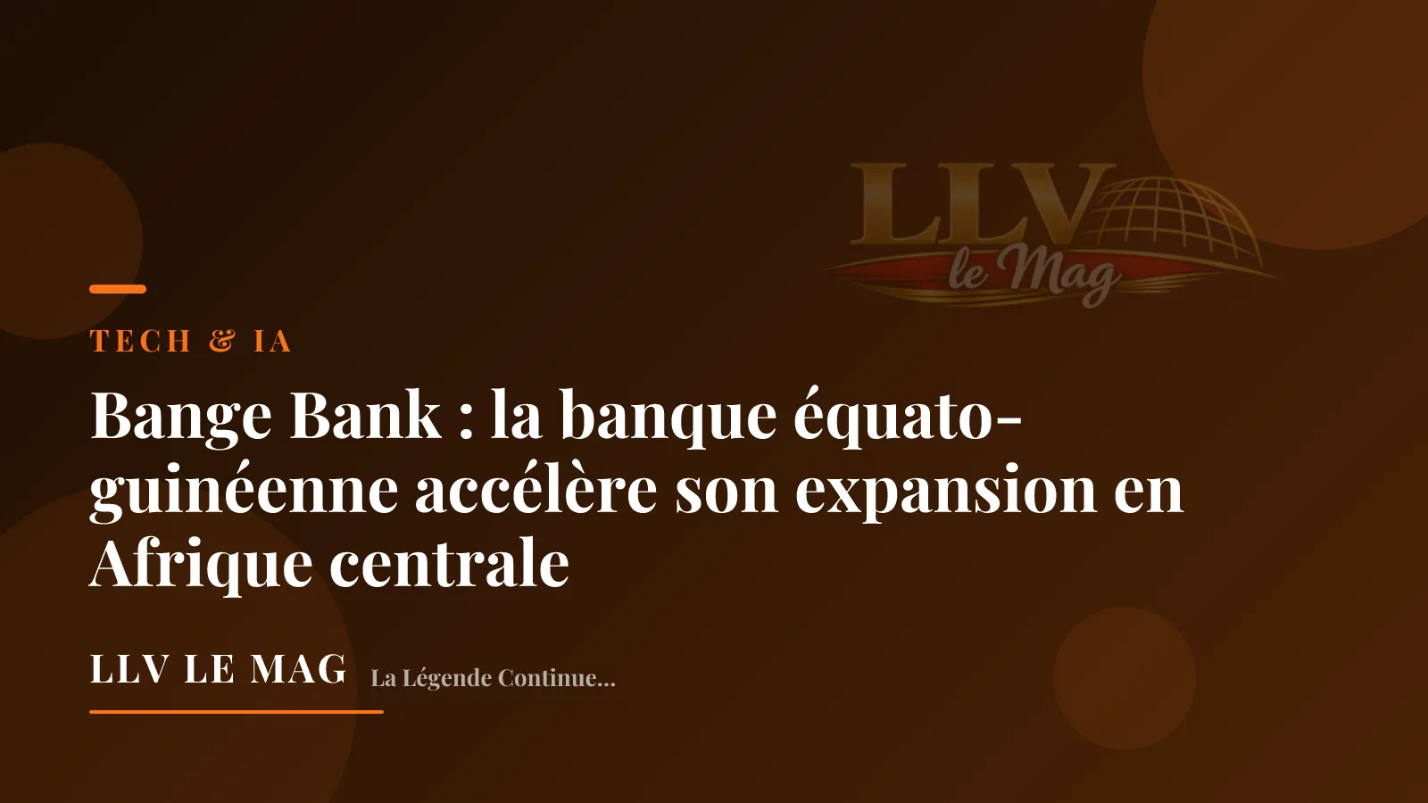 Bange Bank : après le Cameroun et le Bénin, la banque équato-guinéenne vise la Centrafrique