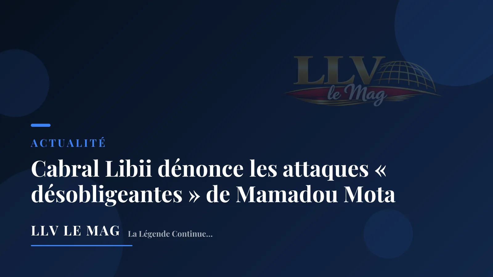 Cabral Libii dénonce les attaques « désobligeantes » de Mamadou Mota