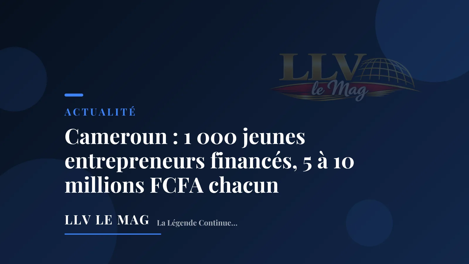 Cameroon funds 1,000 young entrepreneurs, up to 10 million FCFA each