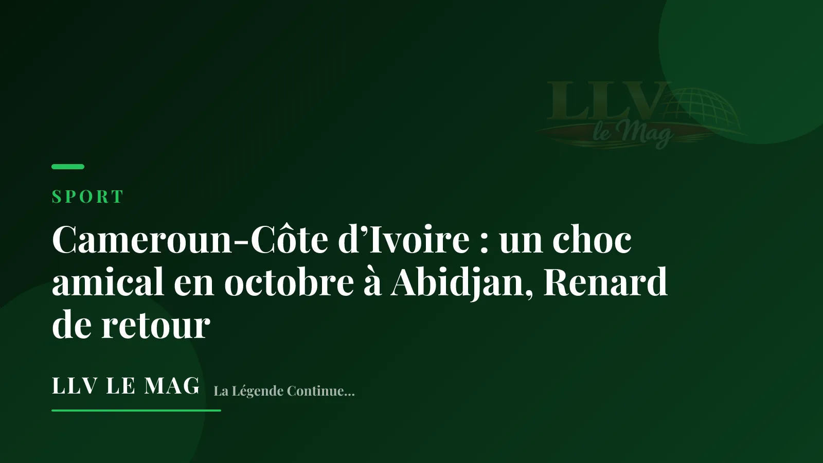 Cameroun-Côte d’Ivoire : un choc amical en octobre à Abidjan, Renard de retour
