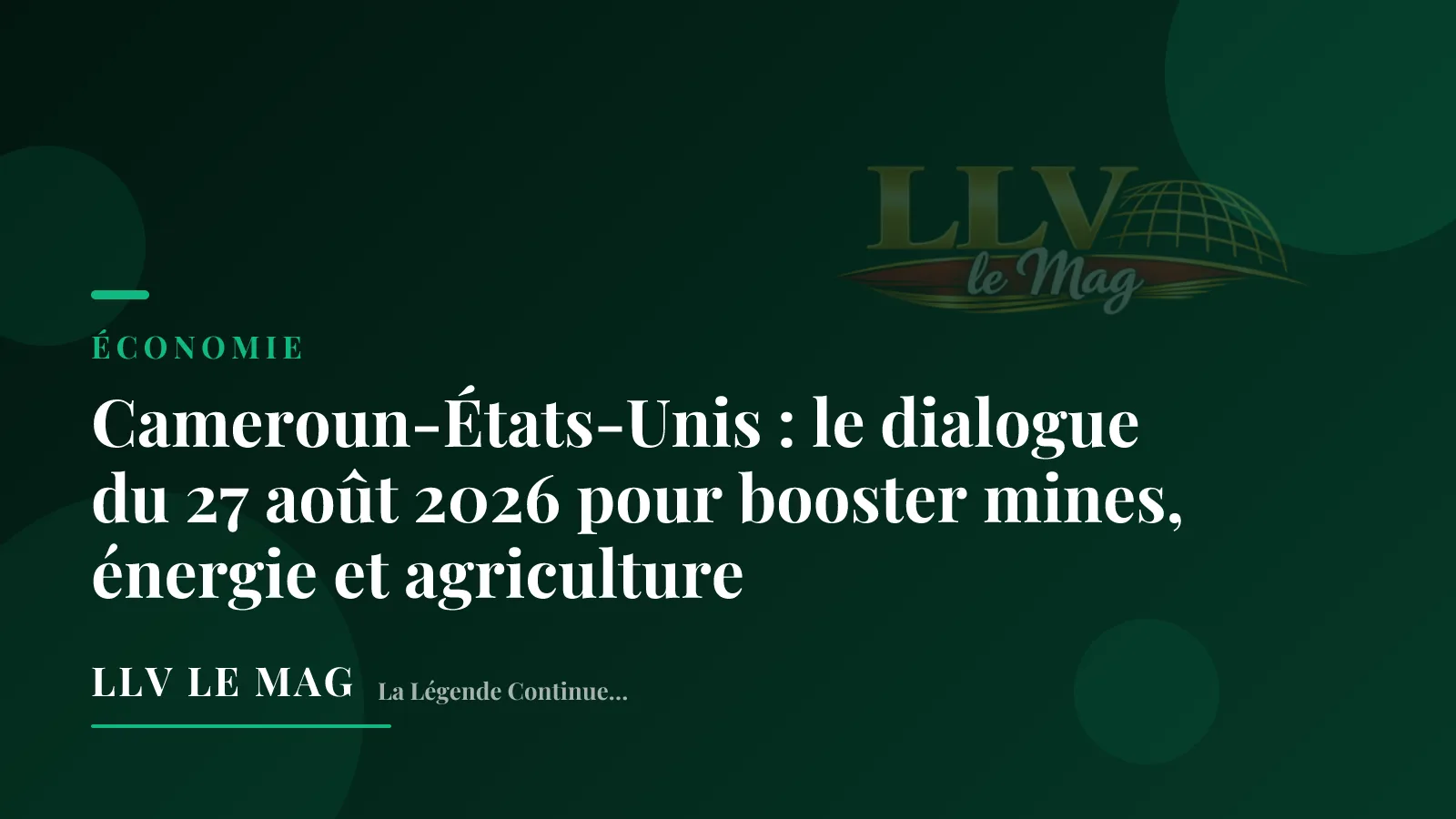 Cameroun-États-Unis : le dialogue du 27 août 2026 pour booster mines, énergie et agriculture