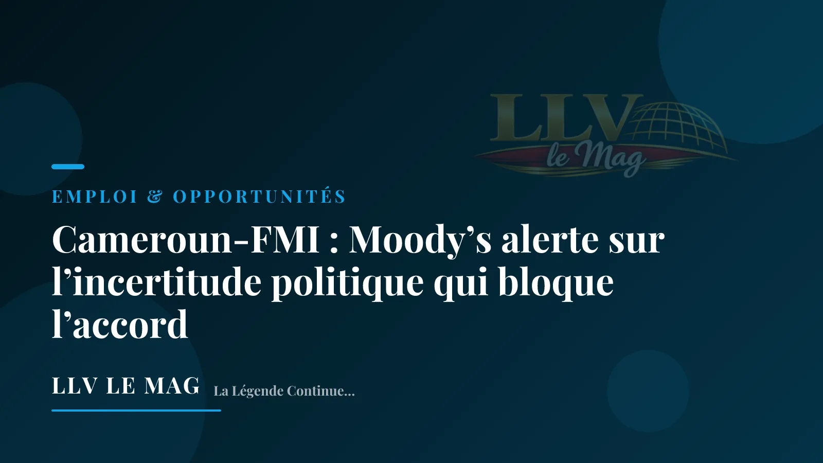 Editorial illustration for Cameroon-IMF: Moody’s Warns Political Uncertainty Is Blocking Deal