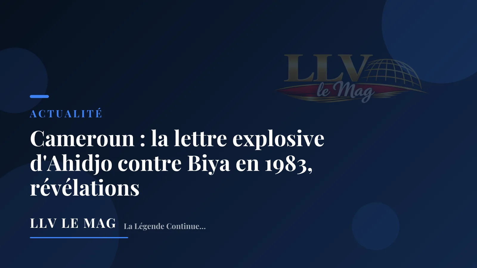 Cameroun : la lettre explosive d'Ahidjo contre Biya en 1983, révélations
