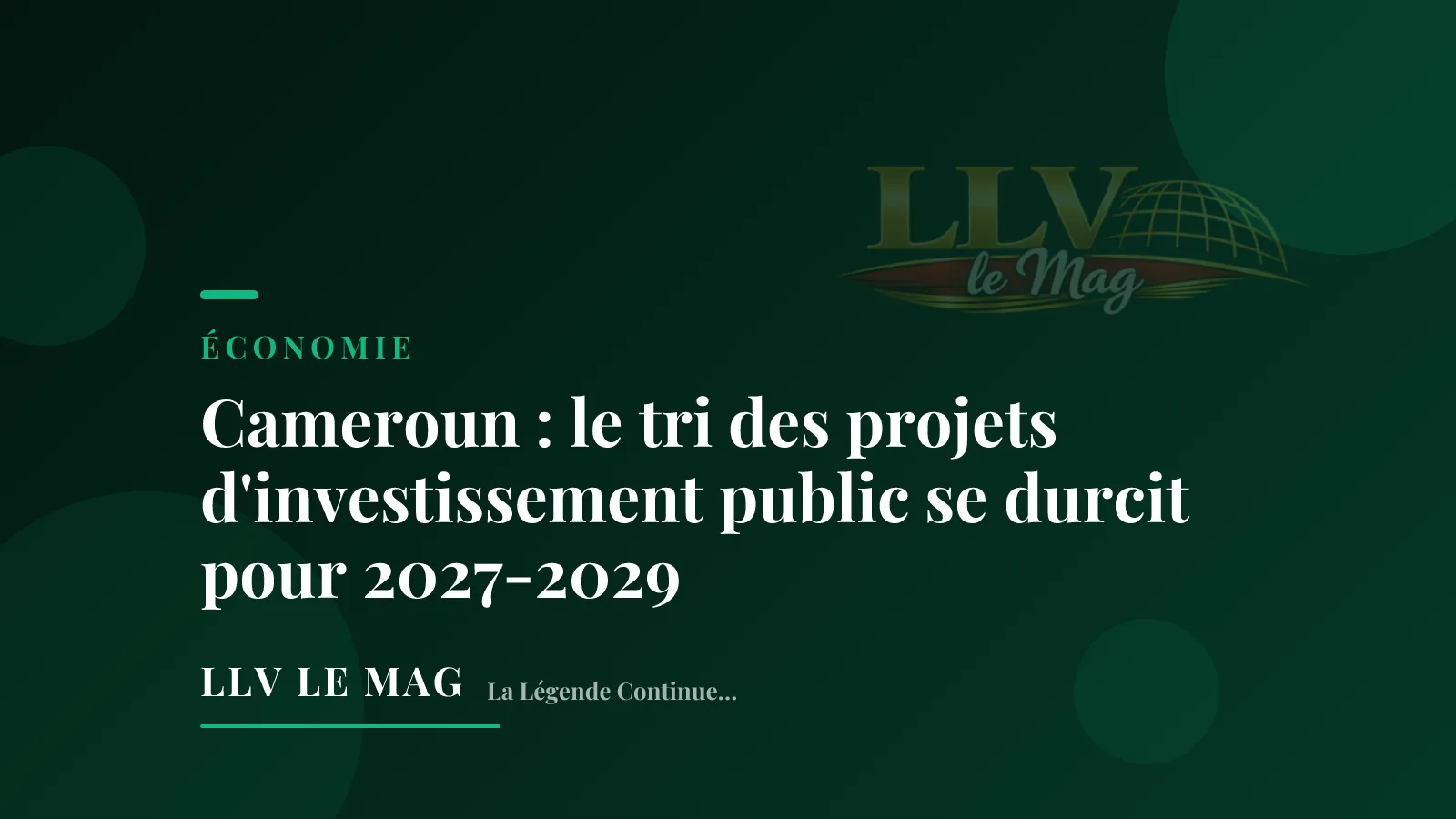 Cameroun : le tri des projets d'investissement public se durcit pour 2027-2029