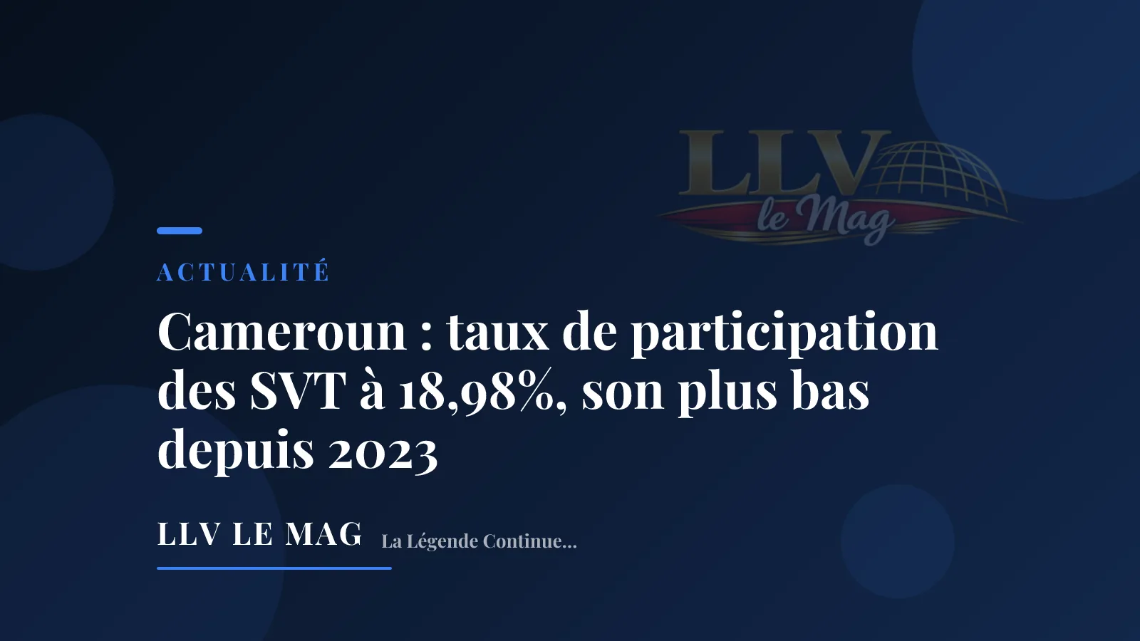 Illustration éditoriale pour Cameroun : taux de participation des SVT à 18,98%, son plus bas depuis 2023