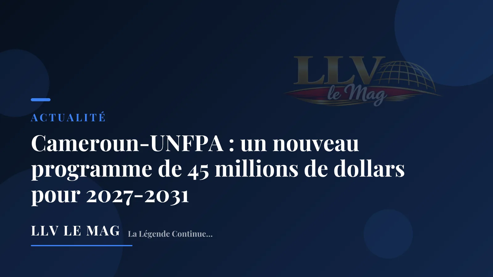 Cameroon-UNFPA: a new $45 million program for 2027-2031
