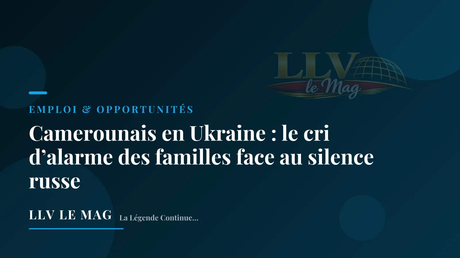 Camerounais en Ukraine : le cri d’alarme des familles face au silence russe