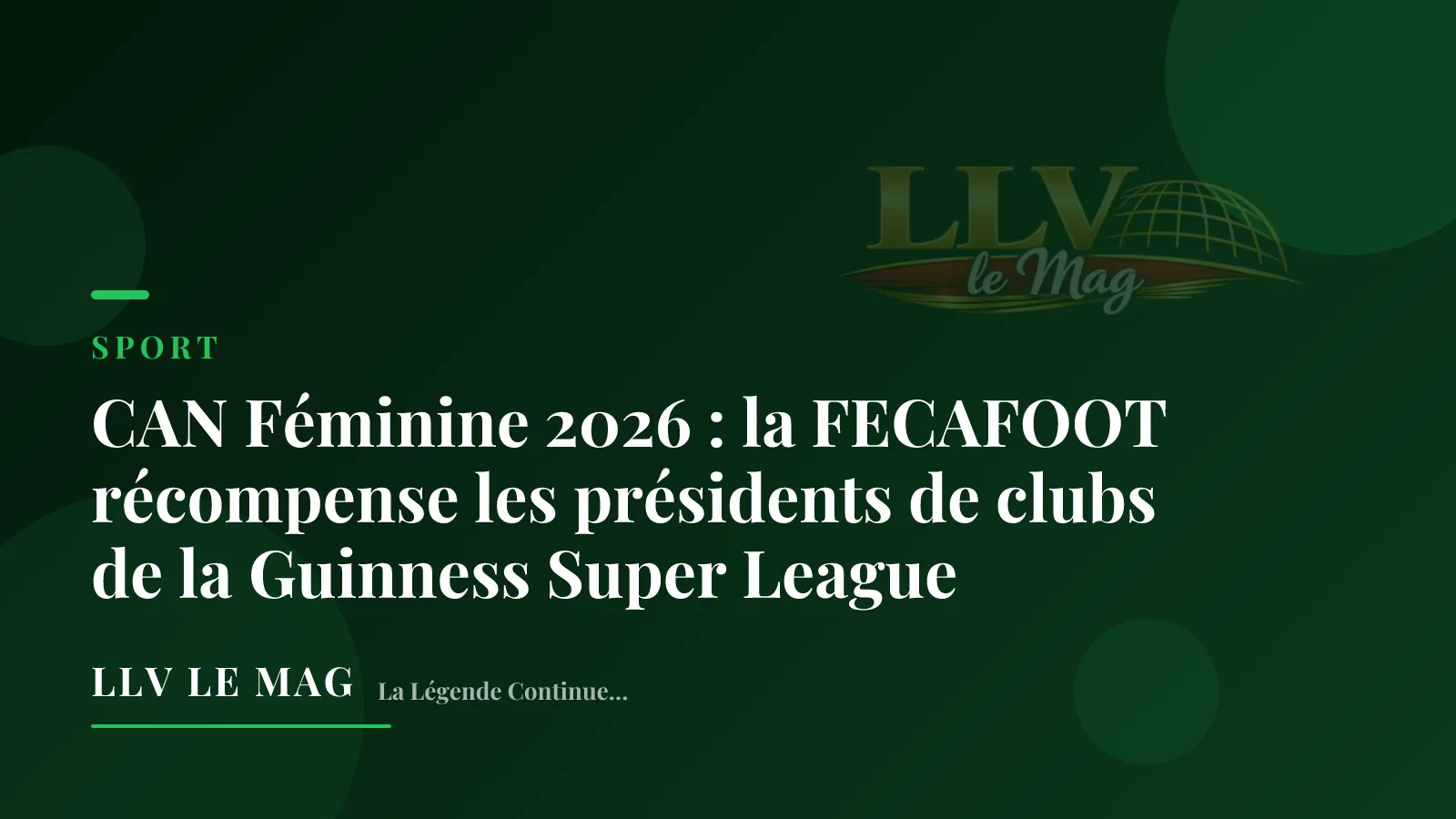 CAN Féminine 2026 : la FECAFOOT récompense les présidents de clubs de la Guinness Super League