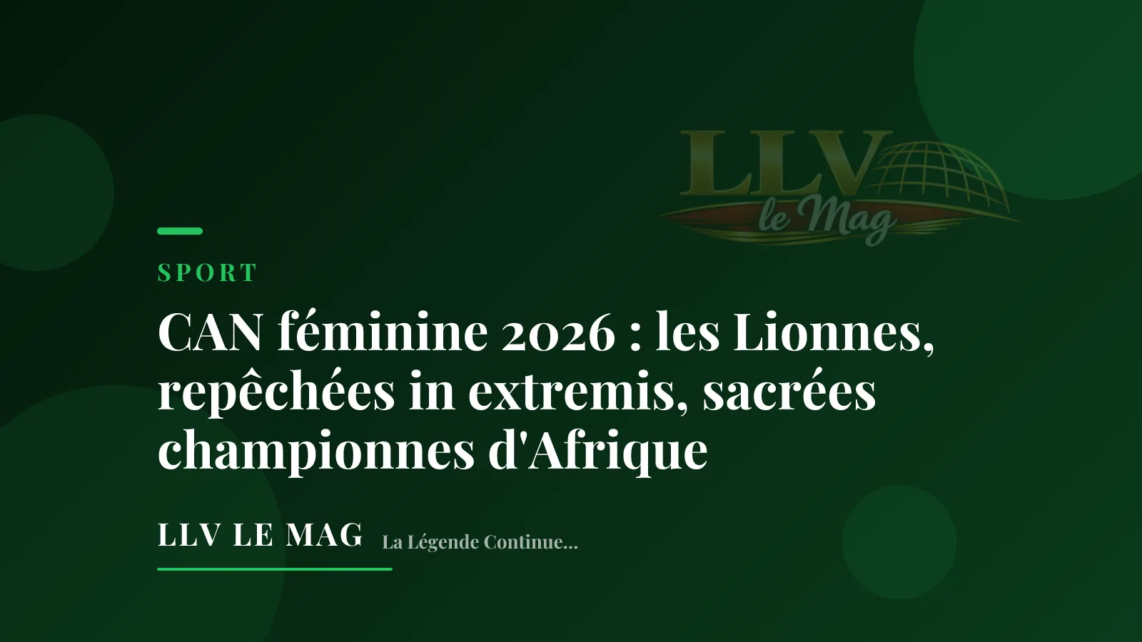 CAN féminine 2026 : les Lionnes, repêchées in extremis, sacrées championnes d'Afrique