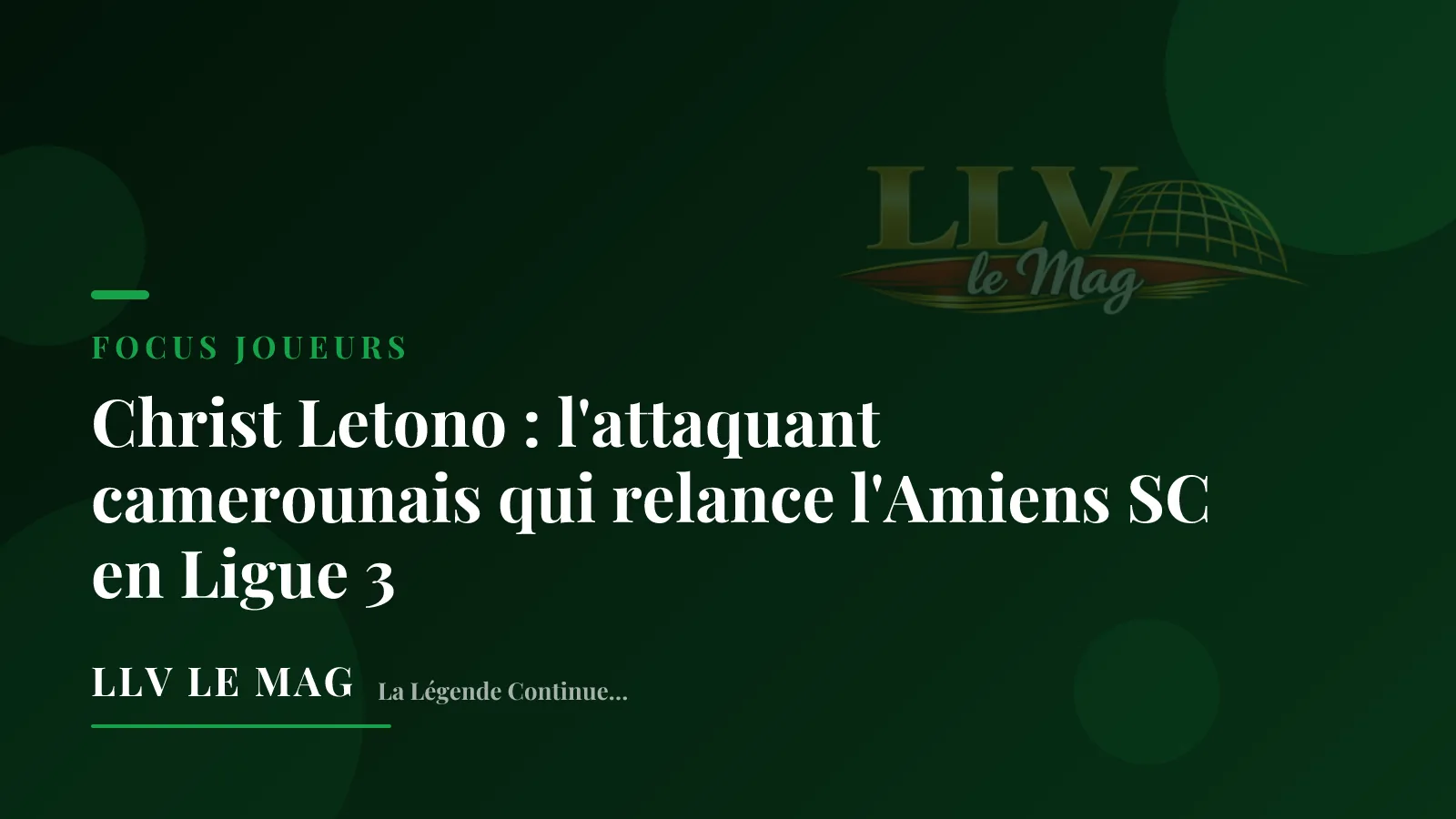 Christ Letono : l'attaquant camerounais qui relance l'Amiens SC en Ligue 3