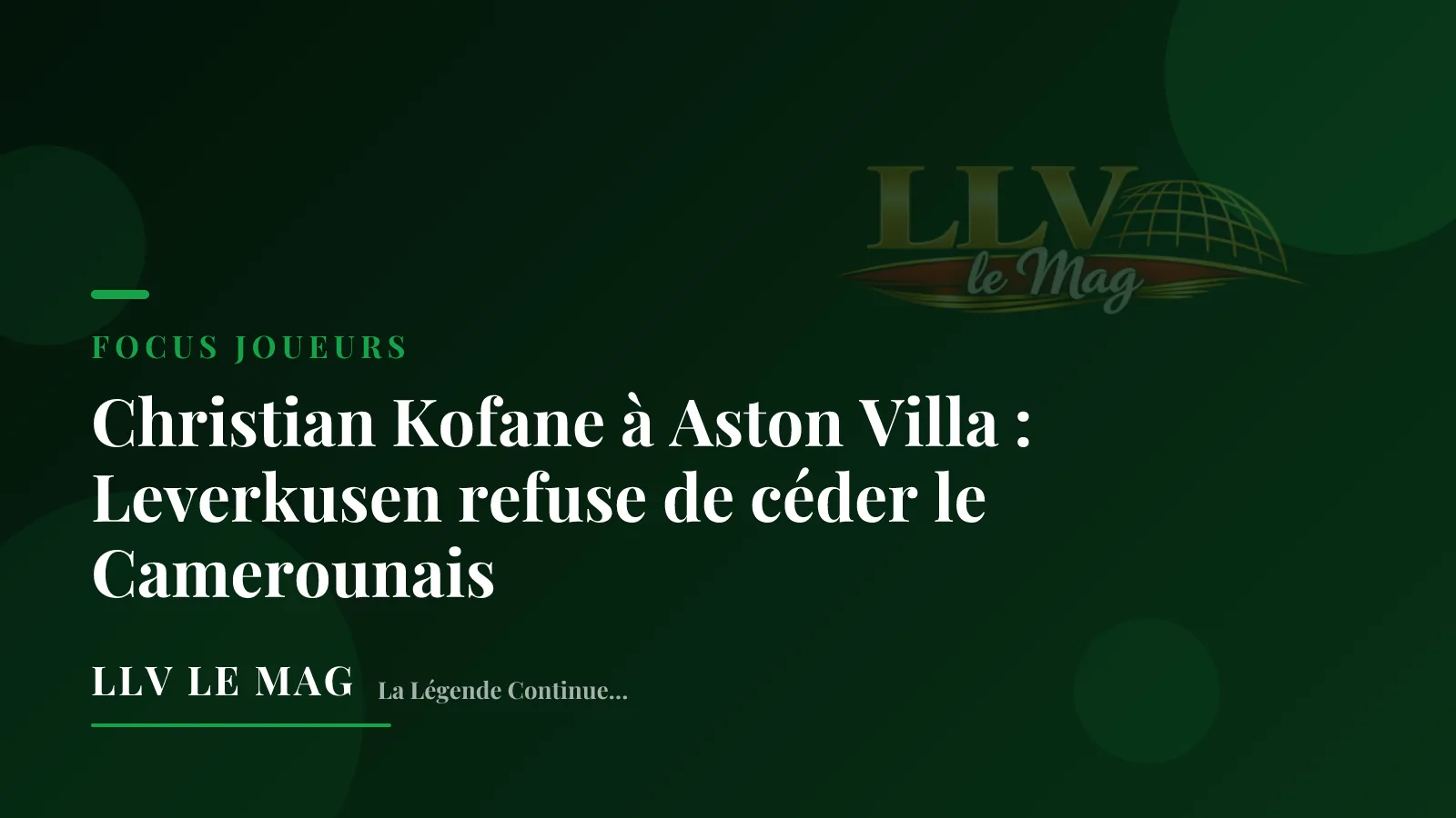 Christian Kofane à Aston Villa : Leverkusen refuse de céder le Camerounais