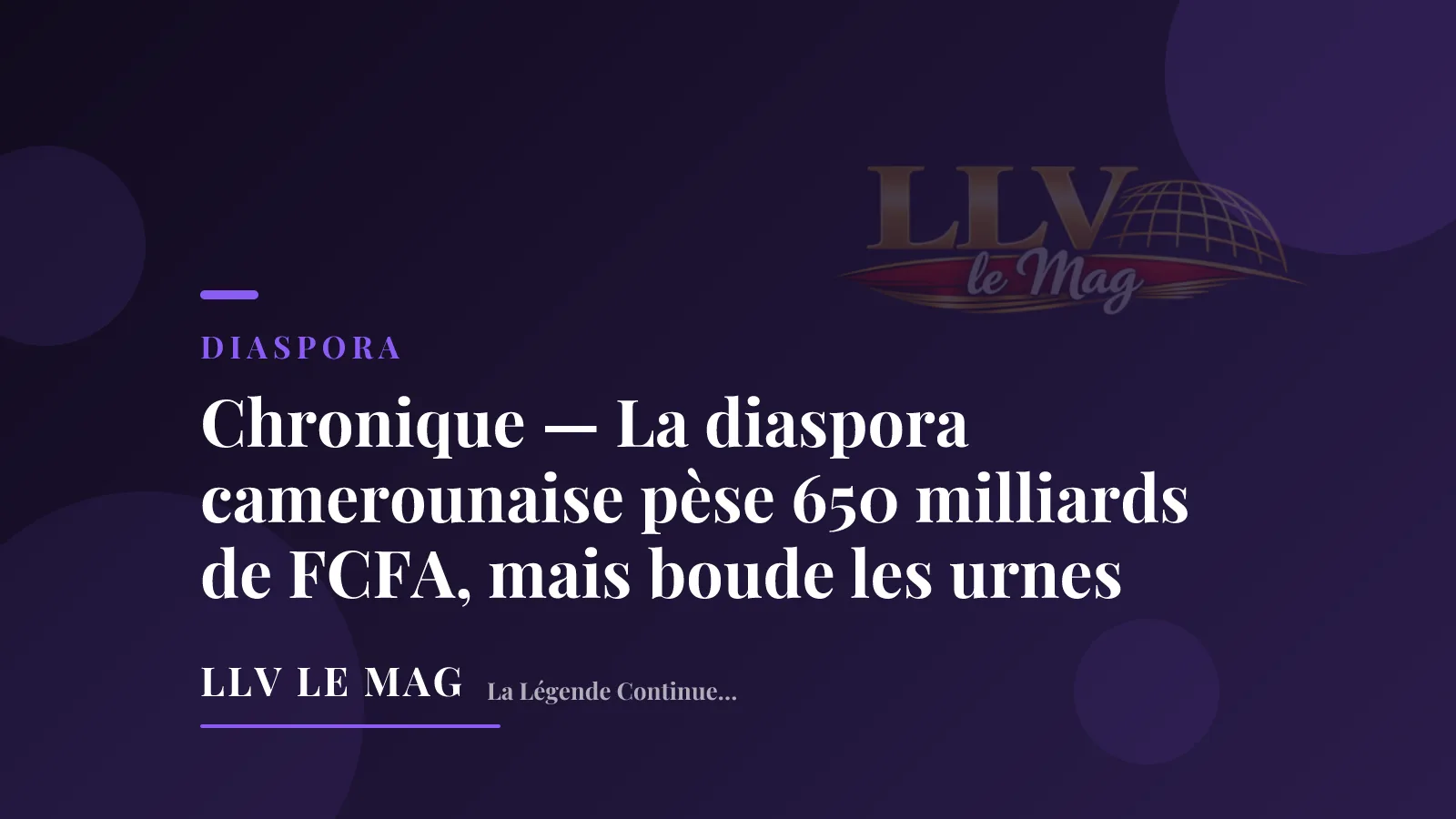 Chronique — La diaspora camerounaise pèse 650 milliards de FCFA, mais boude les urnes
