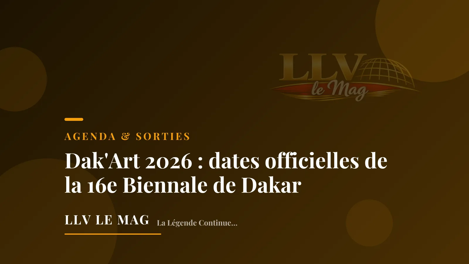 Dak'Art 2026 : dates officielles de la 16e Biennale de Dakar
