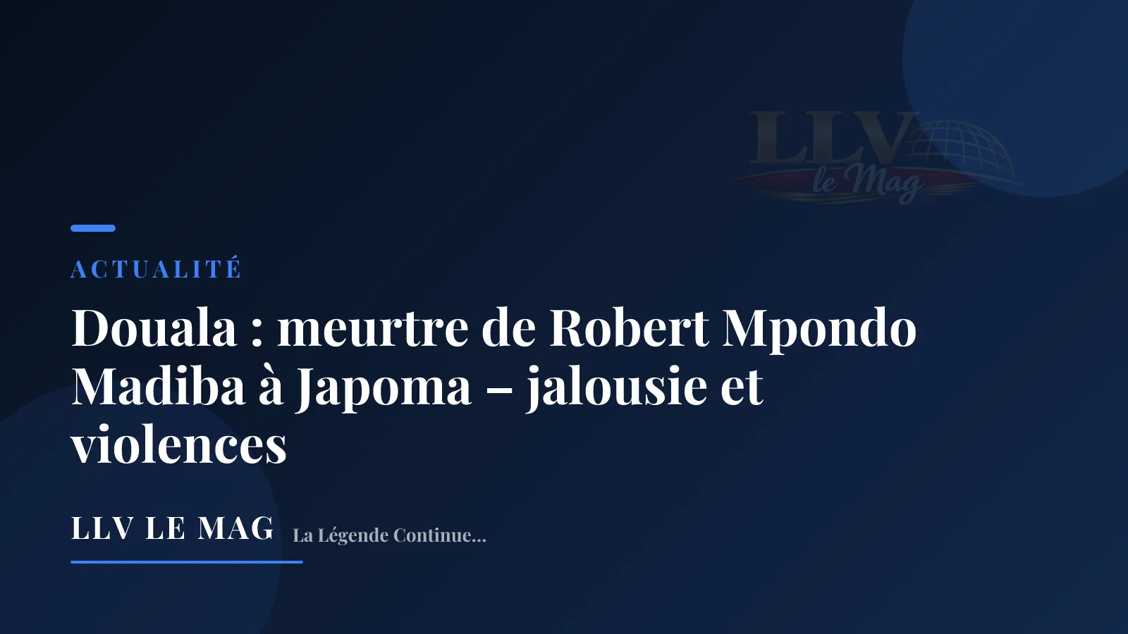 Illustration éditoriale pour Douala : meurtre de Robert Mpondo Madiba à Japoma – jalousie et violences