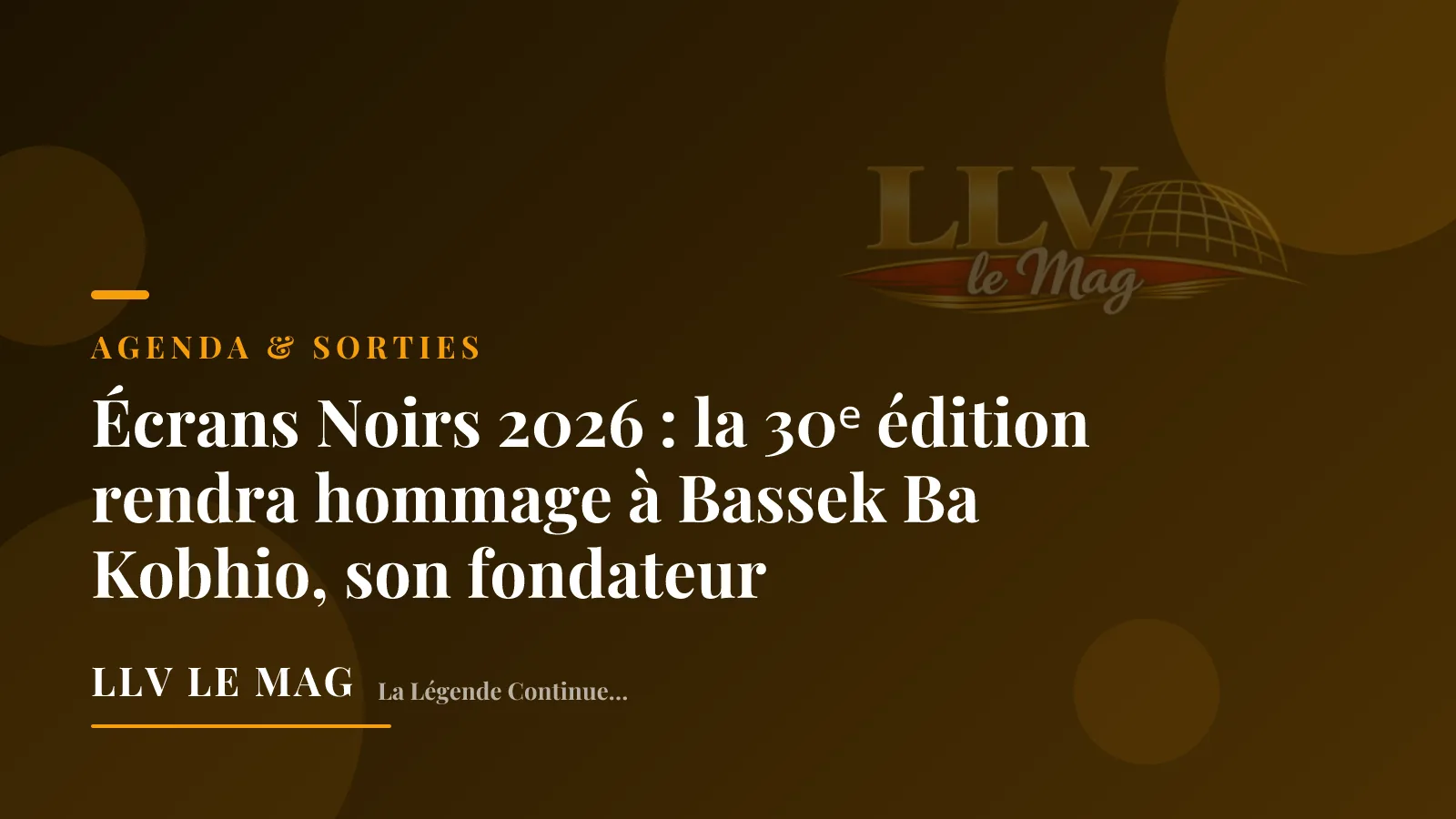 Écrans Noirs 2026 : la 30ᵉ édition rendra hommage à Bassek Ba Kobhio, son fondateur