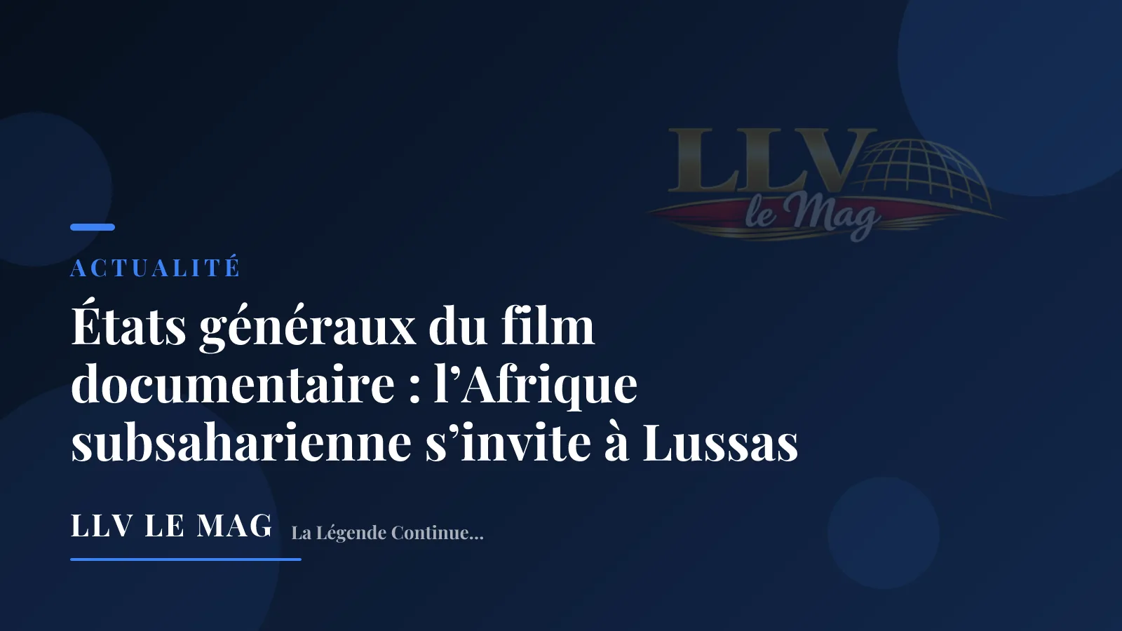 États généraux du film documentaire : l’Afrique subsaharienne s’invite à Lussas