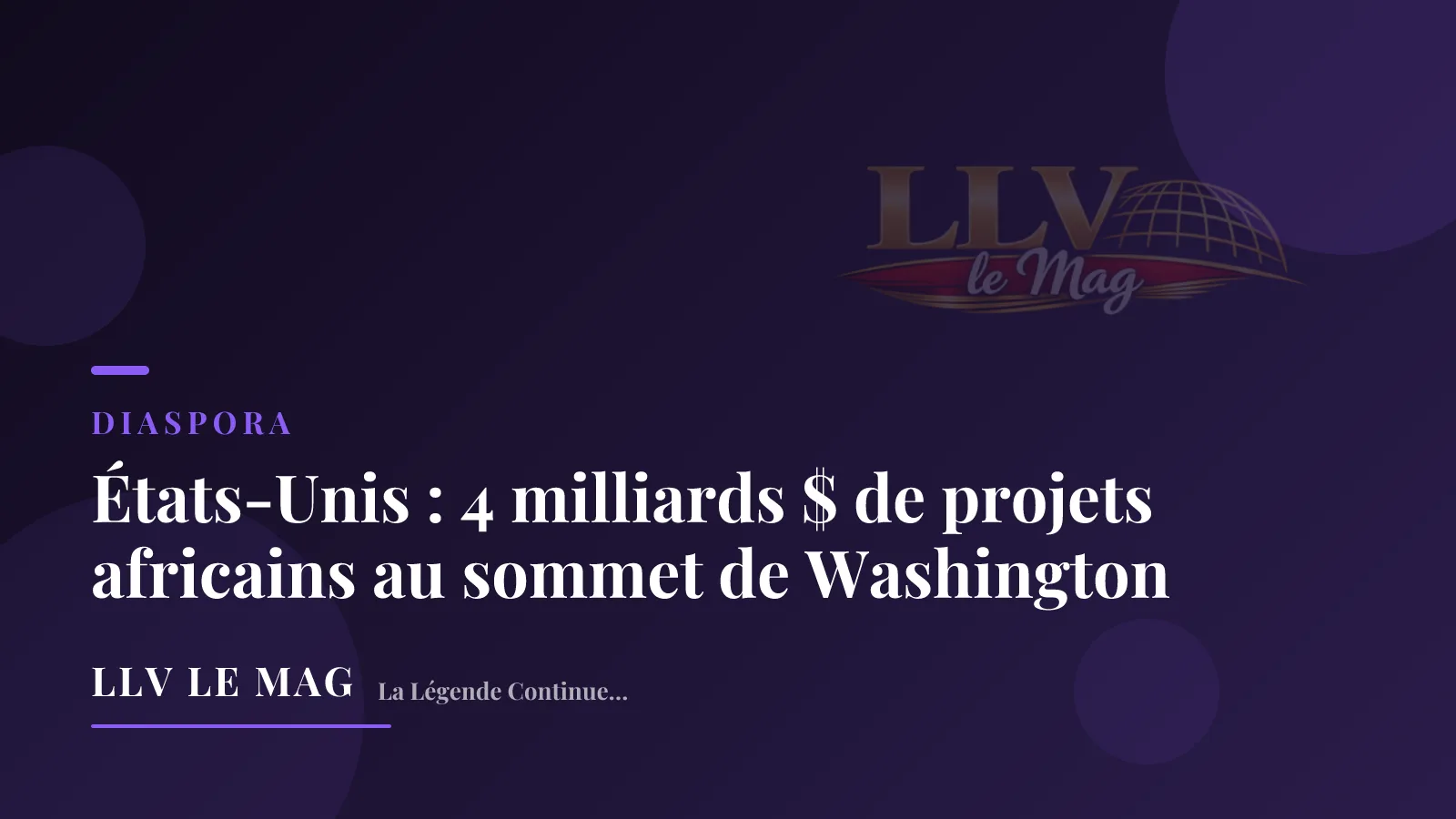 États-Unis : 4 milliards $ de projets africains au sommet de Washington
