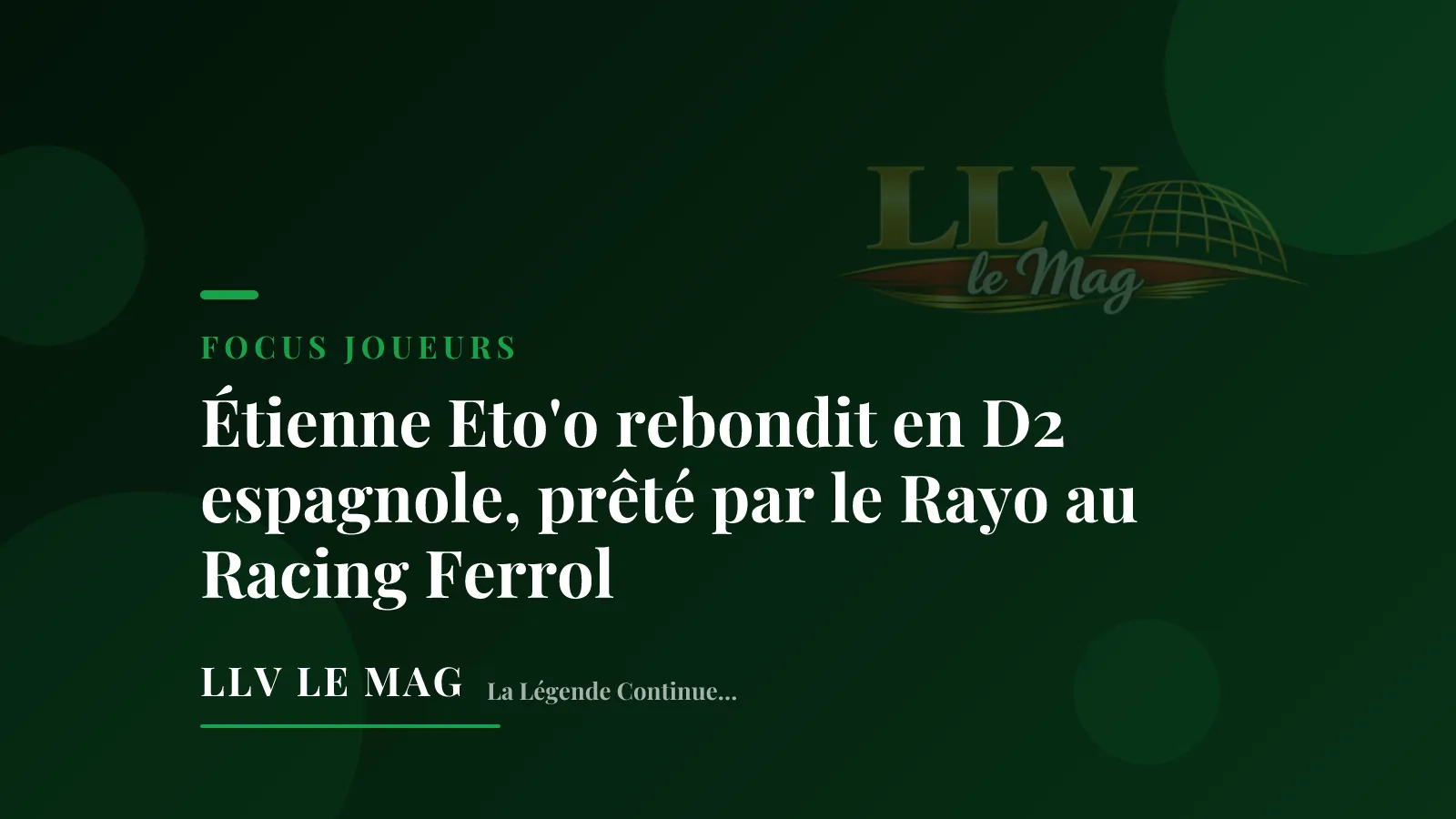 Illustration éditoriale pour Étienne Eto'o rebondit en D2 espagnole, prêté par le Rayo au Racing Ferrol