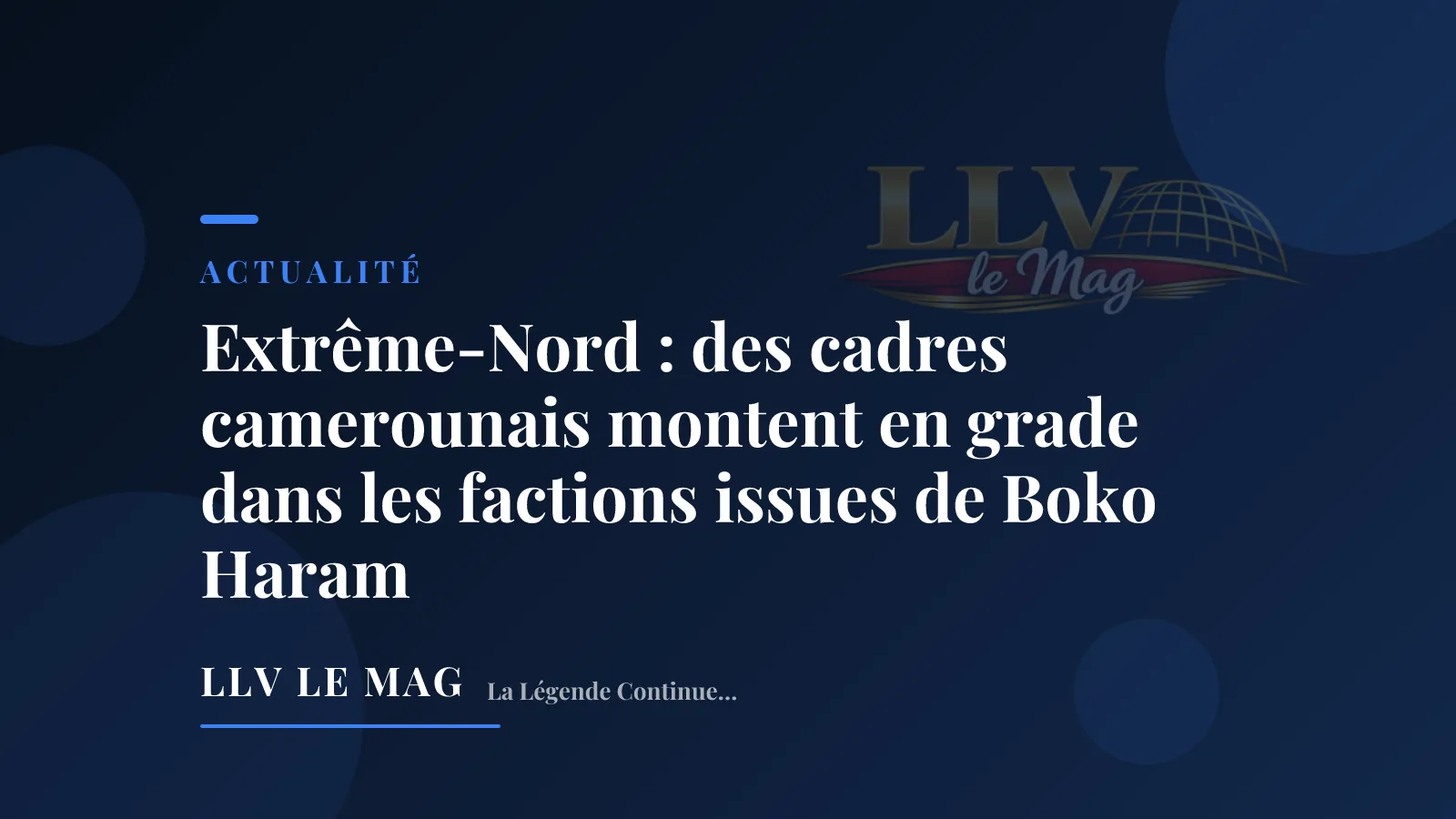 Illustration éditoriale pour Extrême-Nord : des cadres camerounais montent en grade dans les factions issues de Boko Haram