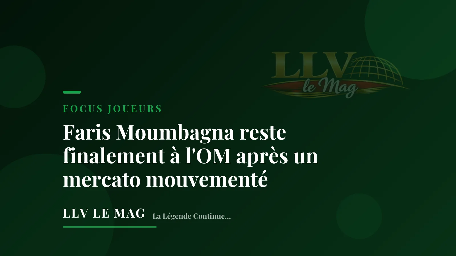 Illustration éditoriale pour Faris Moumbagna reste finalement à l'OM après un mercato mouvementé