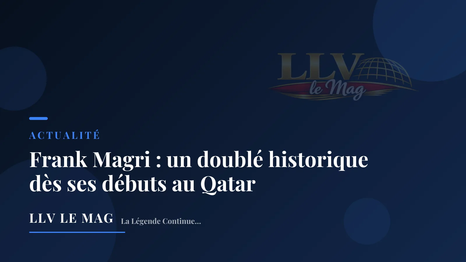 Frank Magri : un doublé historique dès ses débuts au Qatar