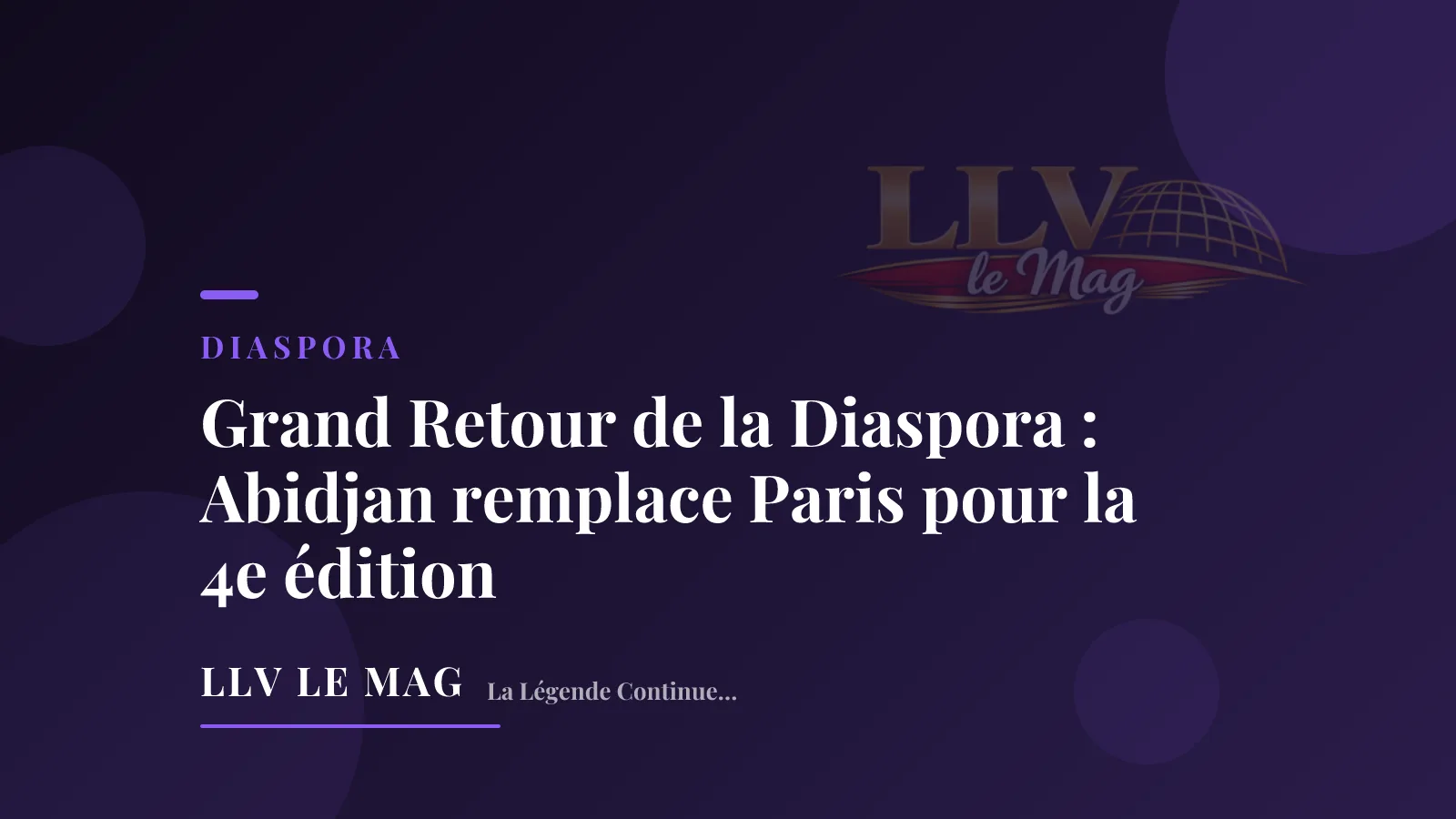Illustration éditoriale pour Grand Retour de la Diaspora : Abidjan remplace Paris pour la 4e édition