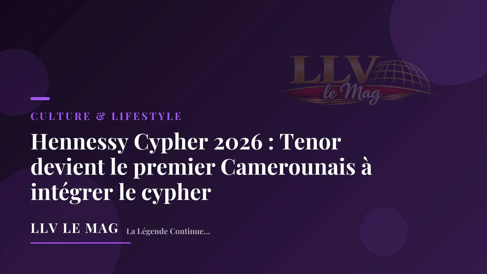 Editorial illustration for Hennessy Cypher 2026: Tenor becomes the first Cameroonian ever featured