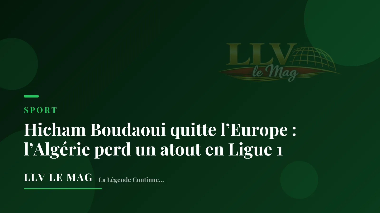 Hicham Boudaoui quitte l’Europe : l’Algérie perd un atout en Ligue 1