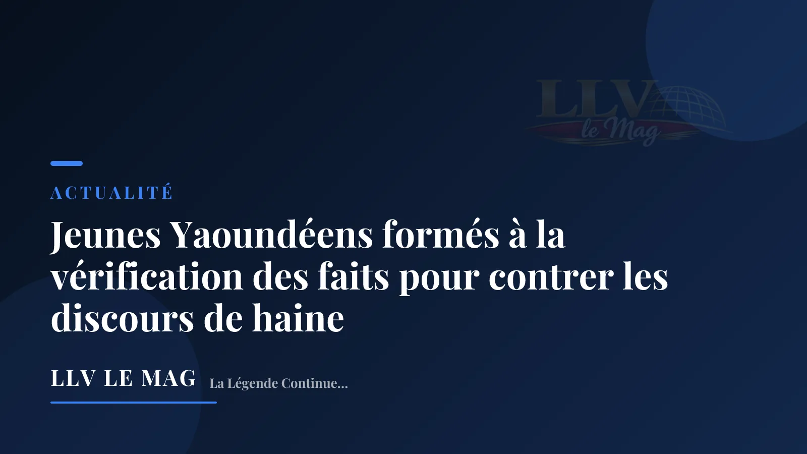 Editorial illustration for Yaoundé Youth Trained in Fact-Checking to Counter Hate Speech