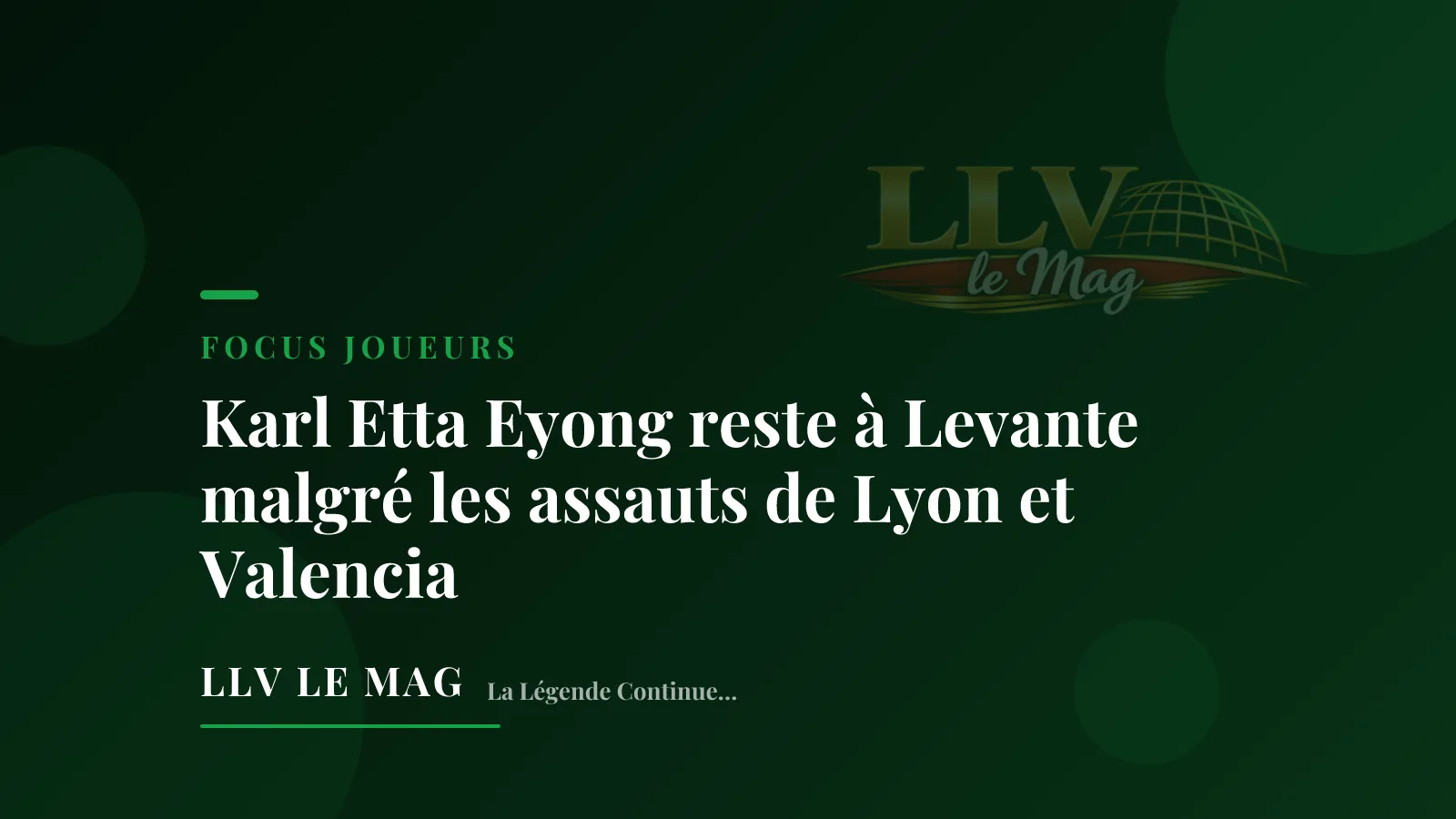 Illustration éditoriale pour Karl Etta Eyong reste à Levante malgré les assauts de Lyon et Valencia