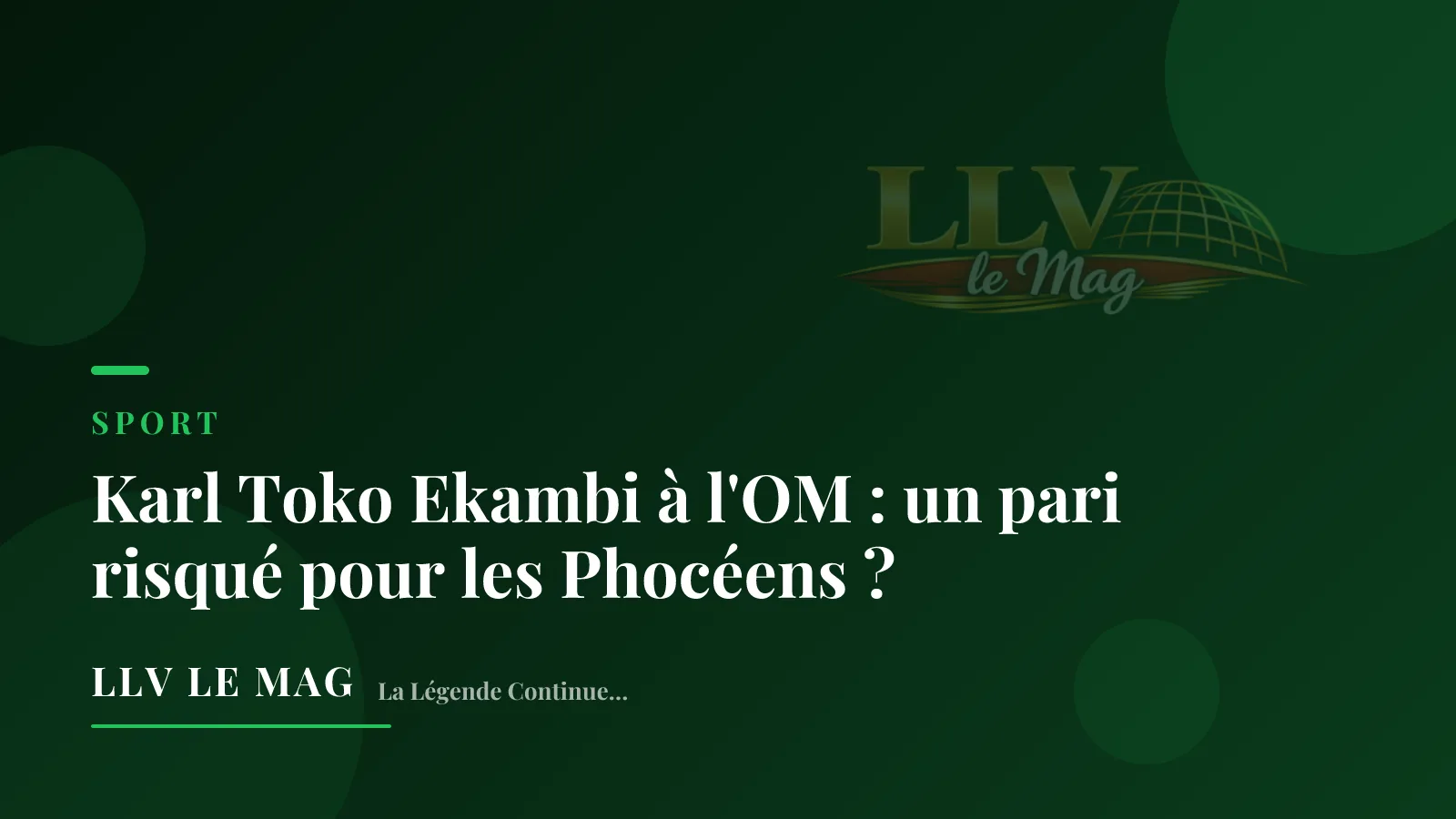 Karl Toko Ekambi à l'OM : un pari risqué pour les Phocéens ?