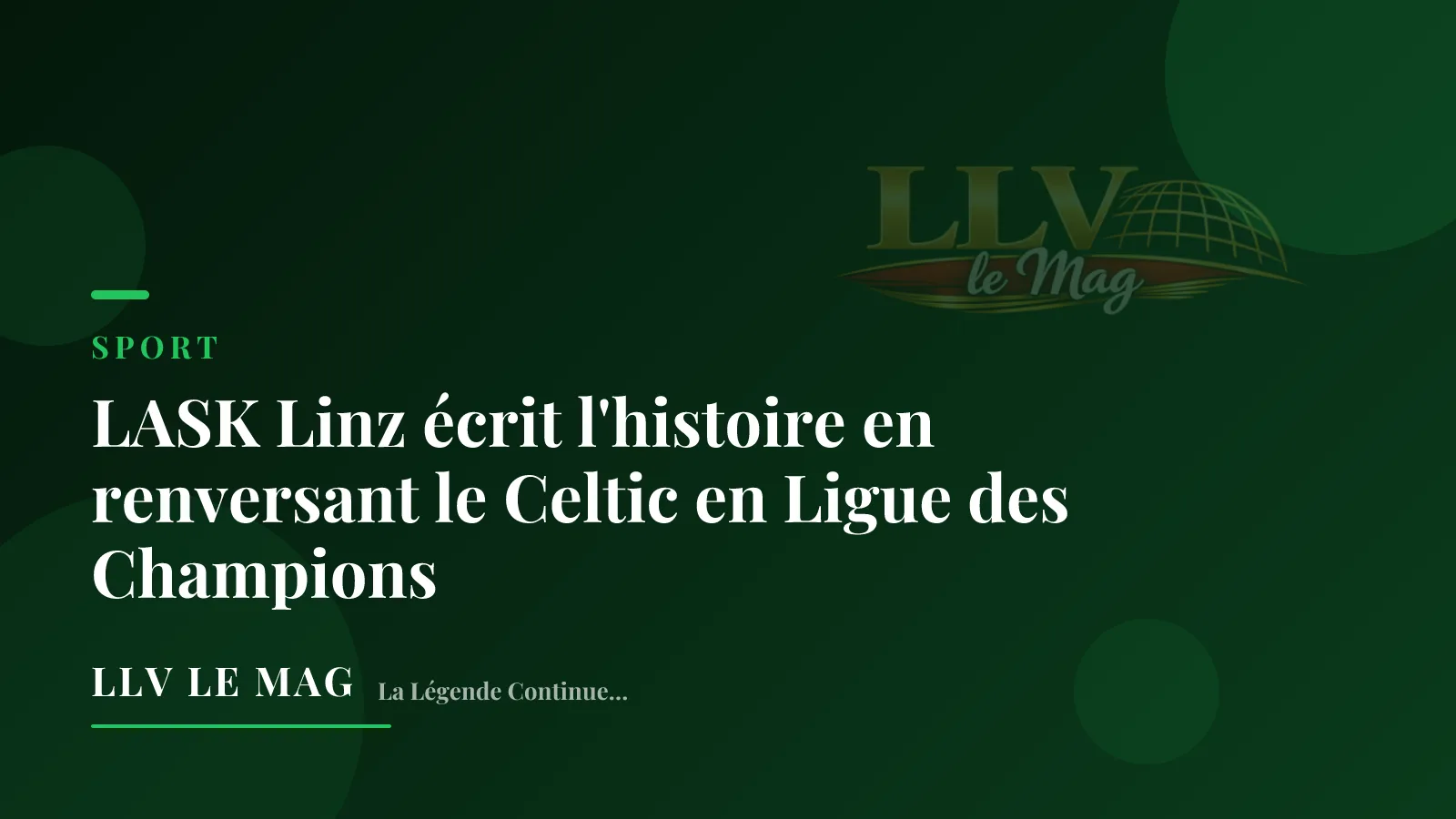 LASK Linz écrit l'histoire en renversant le Celtic en Ligue des Champions