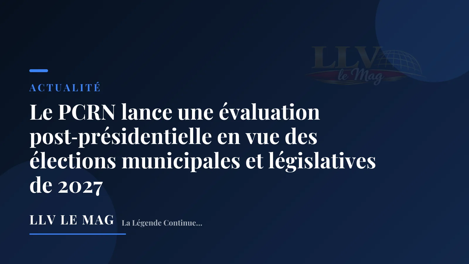 Illustration éditoriale pour Le PCRN lance une évaluation post‑présidentielle en vue des élections municipales et législatives de 2027