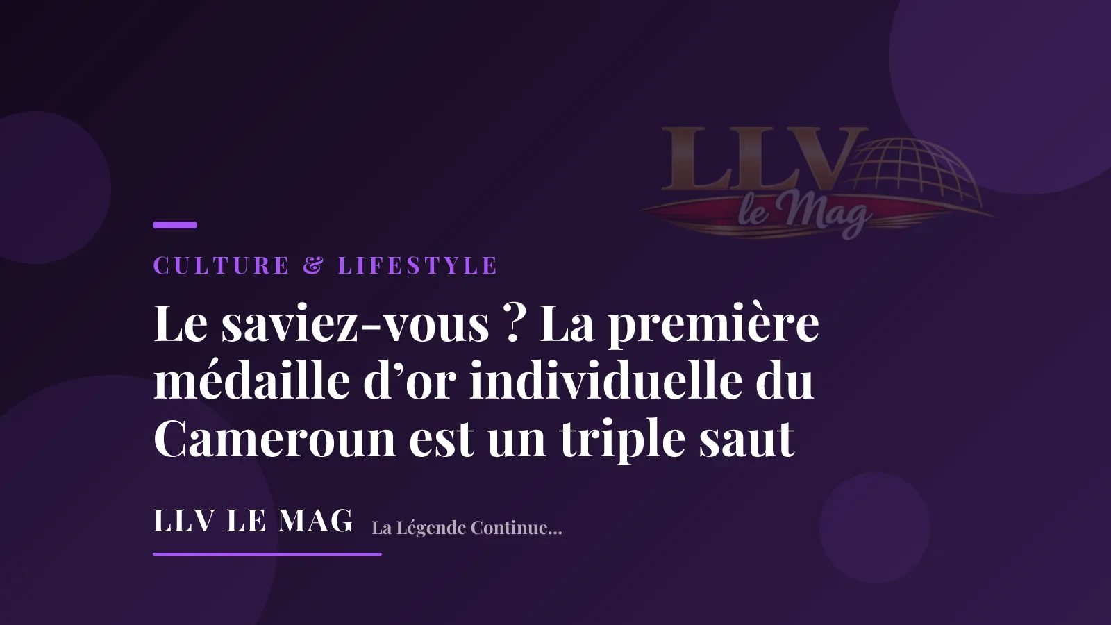 Illustration éditoriale pour Le saviez-vous ? La première médaille d’or individuelle du Cameroun est un triple saut