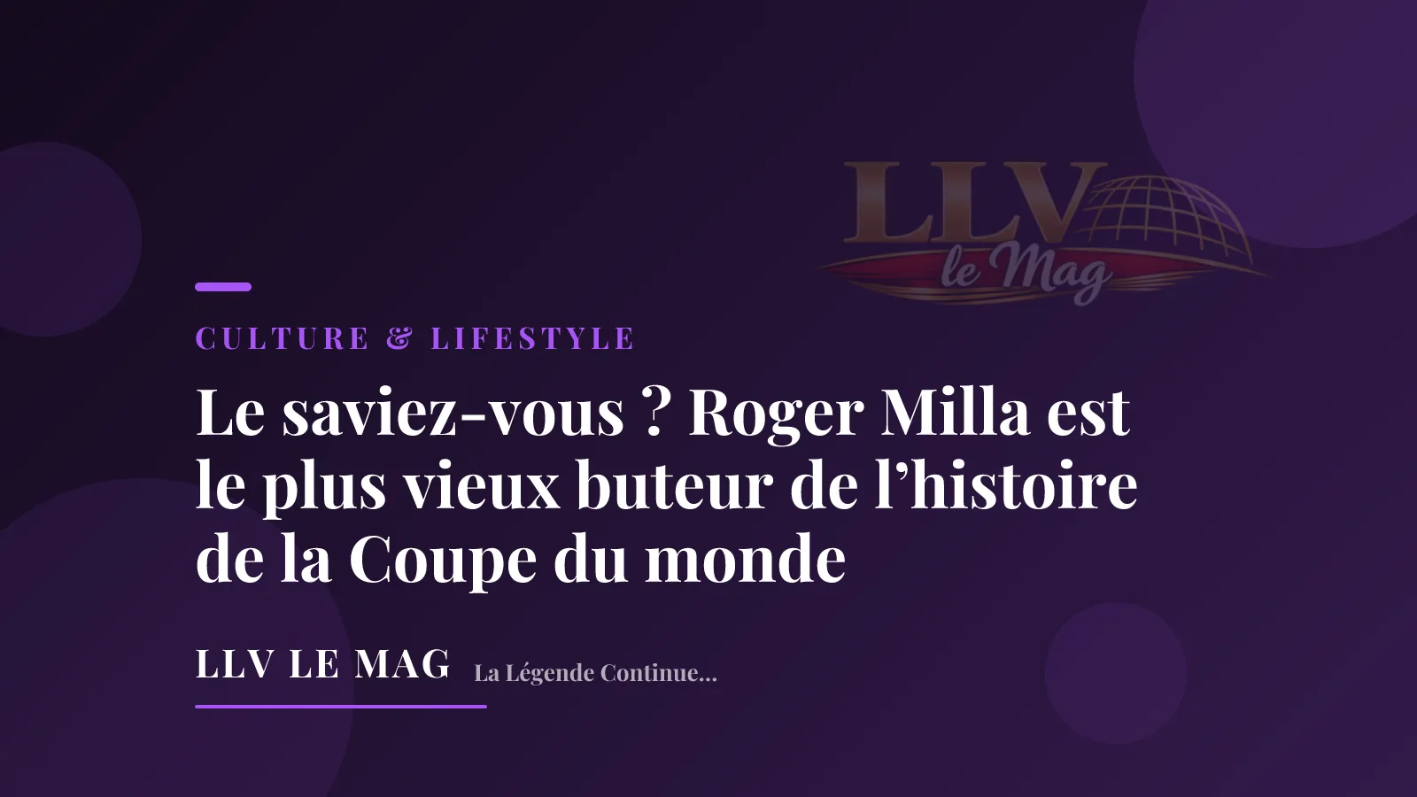 Illustration éditoriale pour Le saviez-vous ? Roger Milla est le plus vieux buteur de l’histoire de la Coupe du monde