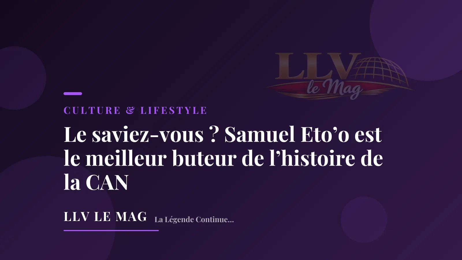 Le saviez-vous ? Samuel Eto’o est le meilleur buteur de l’histoire de la CAN