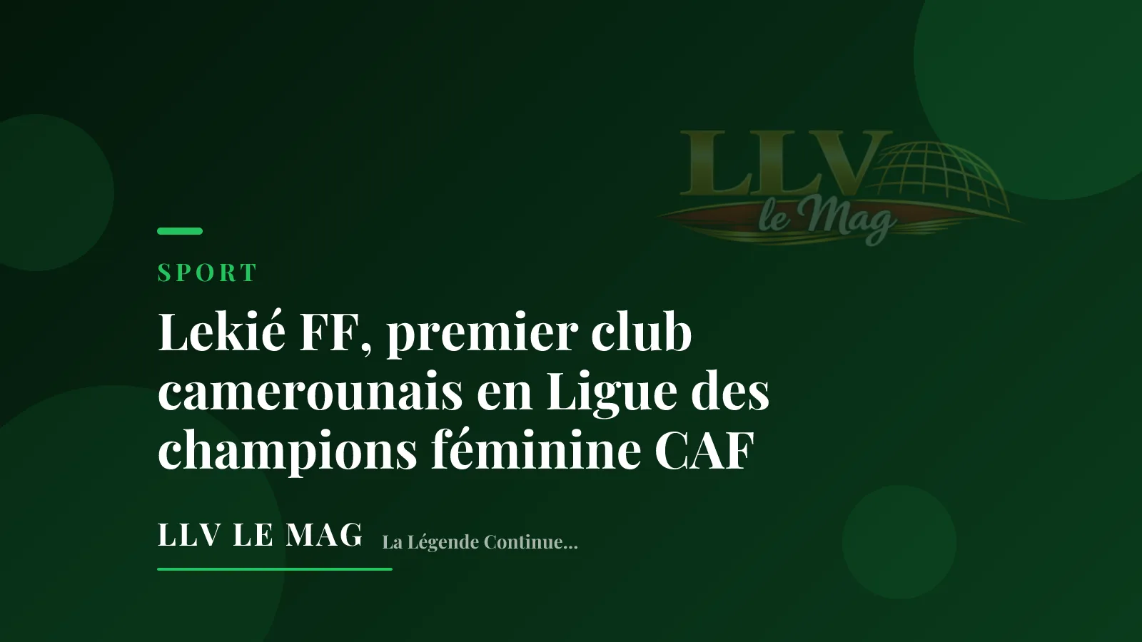 Illustration éditoriale pour Lekié FF, premier club camerounais en Ligue des champions féminine CAF