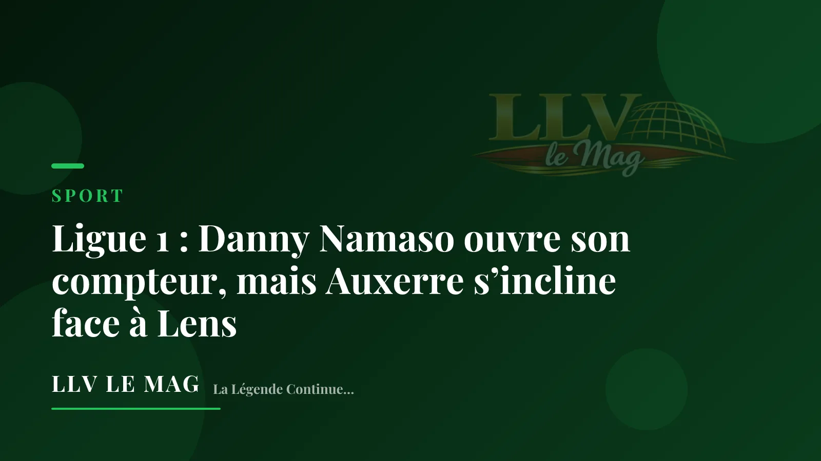 Ligue 1 : Danny Namaso ouvre son compteur, mais Auxerre s'effondre face à Lens