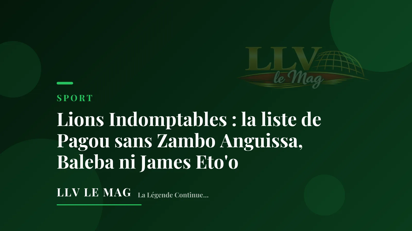 Illustration éditoriale pour Lions Indomptables : la liste de Pagou sans Zambo Anguissa, Baleba ni James Eto'o