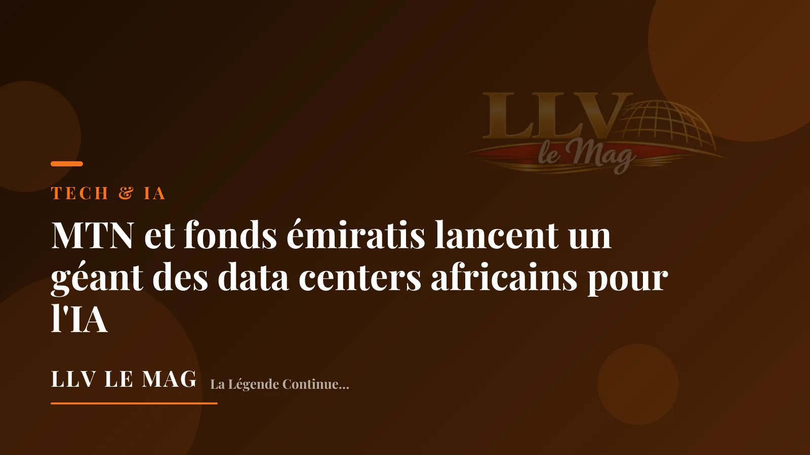 MTN et fonds émiratis lancent un géant des data centers africains pour l'IA