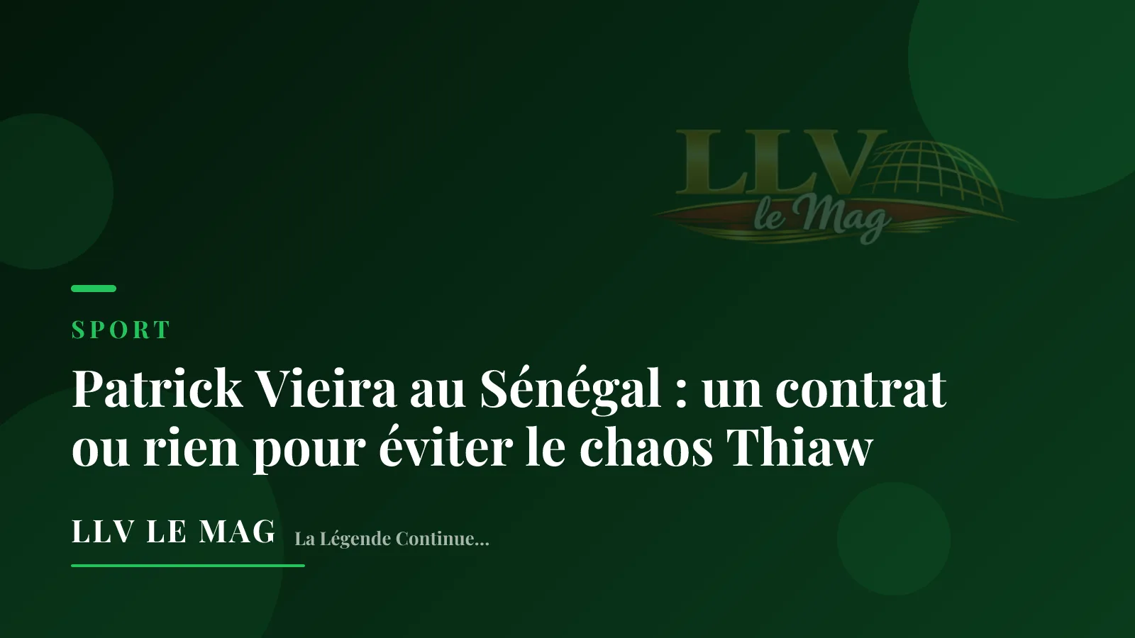 Patrick Vieira au Sénégal : un contrat ou rien pour éviter le chaos Thiaw