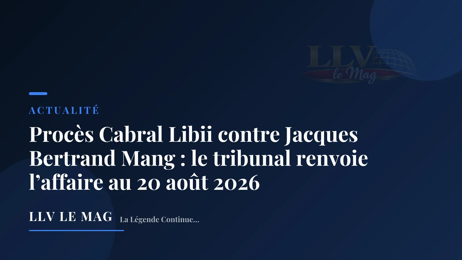 Illustration éditoriale pour Procès Cabral Libii contre Jacques Bertrand Mang : le tribunal renvoie l’affaire au 20 août 2026