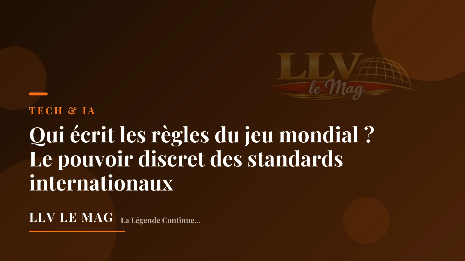 Illustration éditoriale pour Qui écrit les règles du jeu mondial ? Le pouvoir discret des standards internationaux