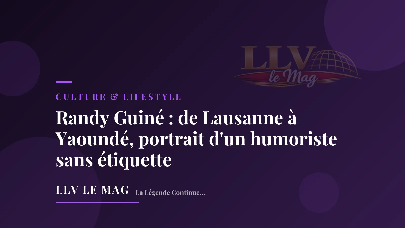 Randy Guiné: from Lausanne to Yaoundé, portrait of a comedian with no label