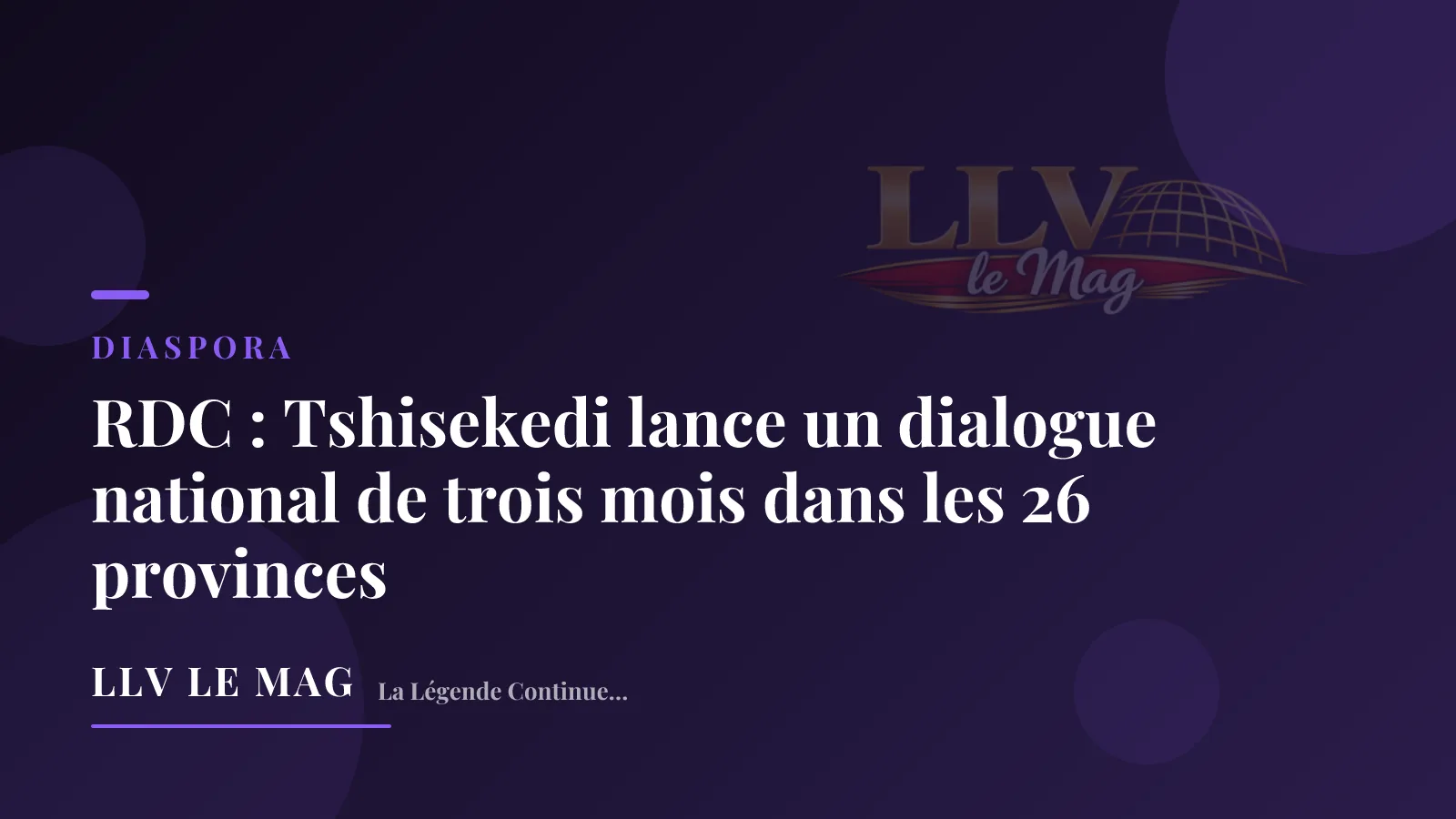 Illustration éditoriale pour RDC : Tshisekedi lance un dialogue national de trois mois dans les 26 provinces