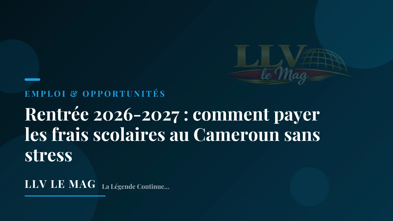 Illustration éditoriale pour Rentrée 2026-2027 : comment payer les frais scolaires au Cameroun sans stress
