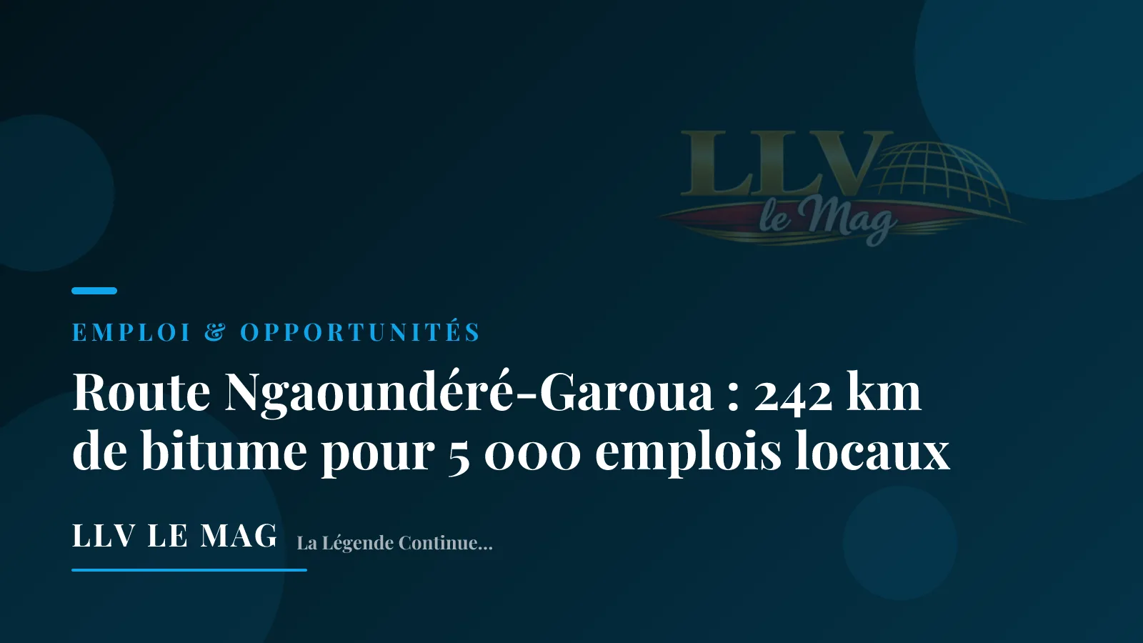 Illustration éditoriale pour Route Ngaoundéré-Garoua : 242 km de bitume pour 5 000 emplois locaux